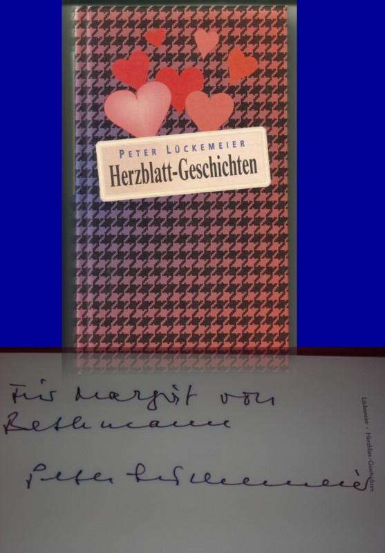 Herzblatt-Geschichten // Auf der Schmutztitelseite hat der Verfasser eine kurze Widmung + Signatur hinterlassen: Für Margit von Bethmann Peter Lückemeier - Lückemeier, Peter