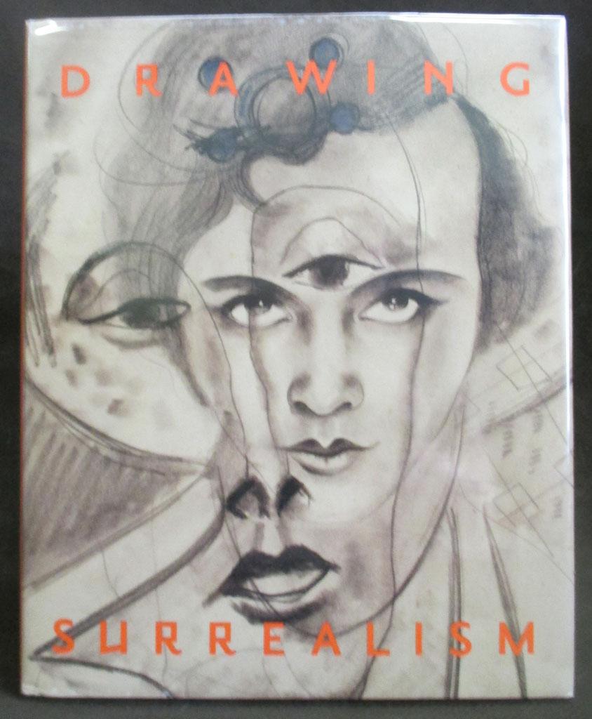 Drawing Surrealism - Jones, Leslie; Isabelle Dervaux and Susan Laxton