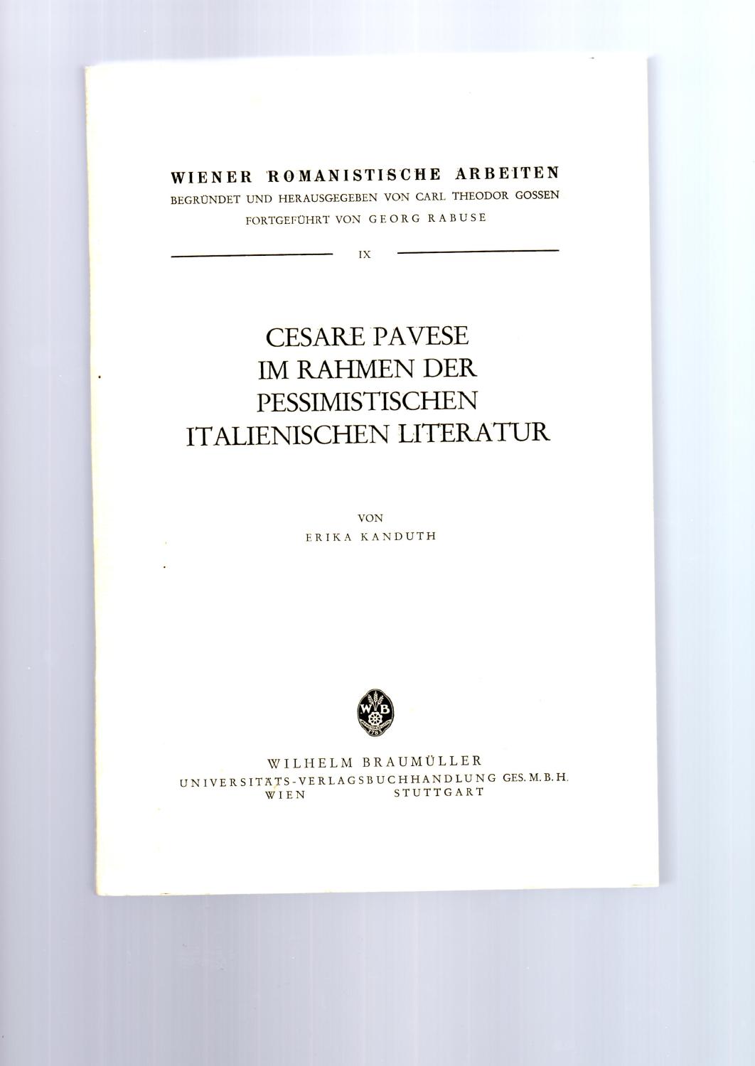 Cesare Pavese im Rahmen der pessimistischen italienischen Literatur (Wiener Romanistische Arbeiten)