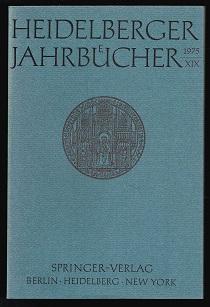Heidelberger Jahrbücher XIX. - - Universitäts-Gesellschaft Heidelberg (Hg.)
