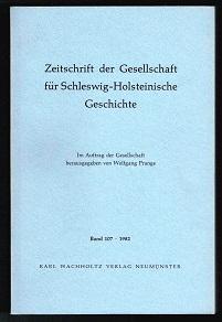 Band 107. - - Zeitschrift der Gesellschaft für Schleswig-Holsteinische Geschichte