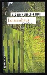 Janssenhaus (Kriminalroman). - - Hunold-Reime, Sigrid