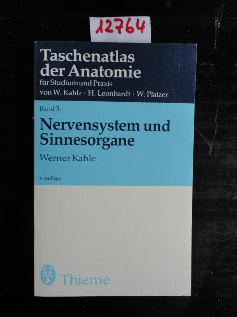 Nervensystem und Sinnesorgane - Band 3 - Kahle, Werner Prof. Dr. med., Helmut Prof. Dr. med. Leonhardt und Werner Univ.-Prof. Dr. med. univ. Platzer