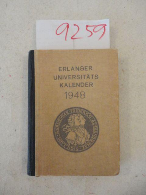 Erlanger Universitäts-Kalender 1948 by Allgemeiner Studentenausschluß der Universität:: (1948 
