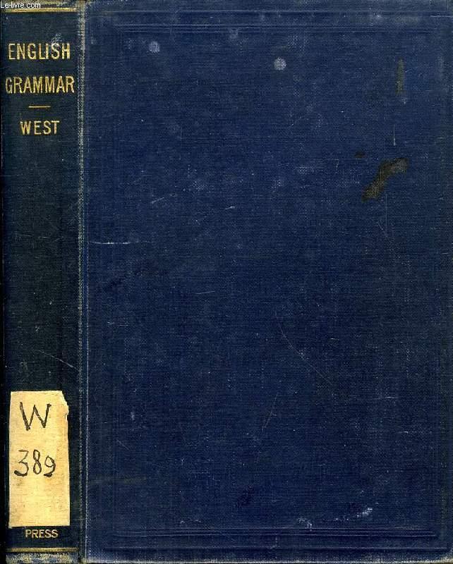 THE ELEMENTS OF ENGLISH GRAMMAR - WEST ALFRED S.