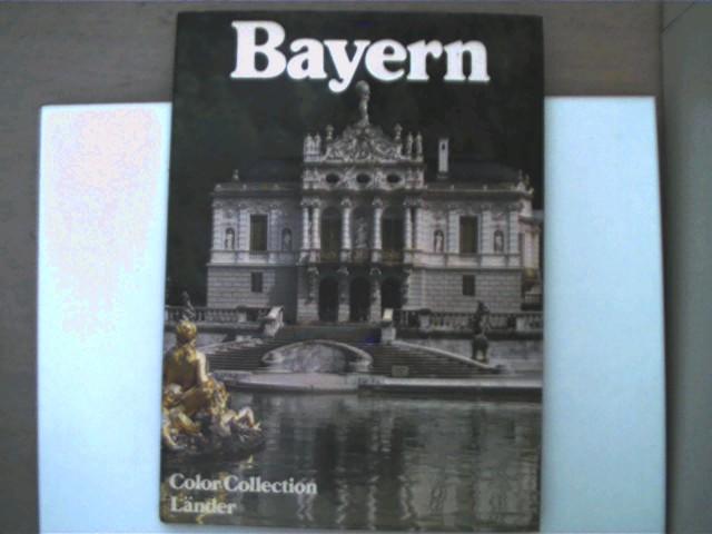 Bayern - Color Collection Länder - Bildband; - Autorenkollektiv