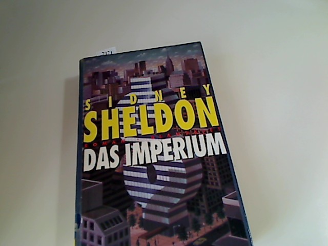 Das Imperium. Roman - Sheldon, Sidney und Wulf Bergner