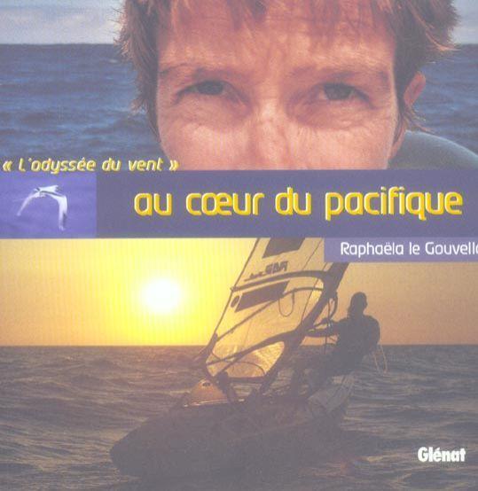 Au coeur du Pacifique - Gouvello Raphaëla Le