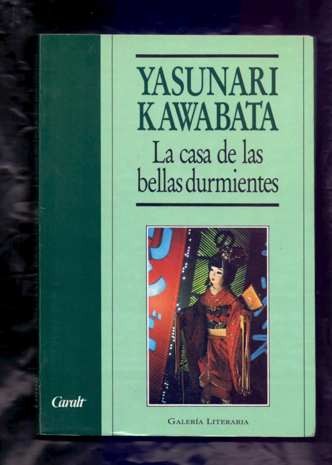 La Casa De Las Bellas Durmientes By Yasunari Kawabata Libreria 7 Soles