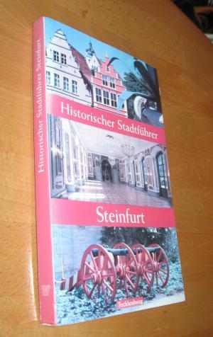 Historischer Stadtführer Steinfurt - Hoeren, Thomas( Hrsg.)