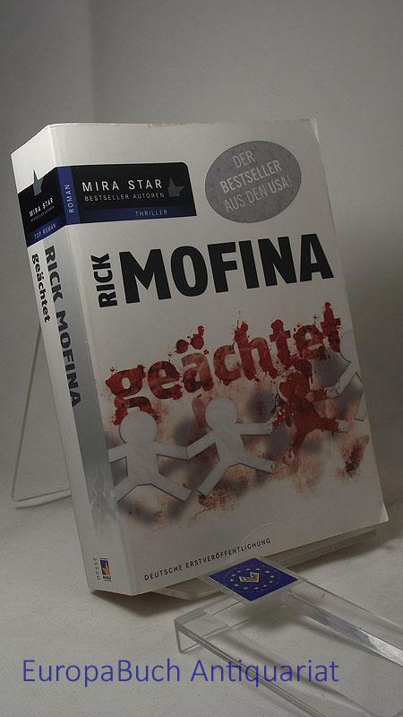 Geächtet : Roman. Aus dem Amerikanischen von Rainer Nolden - Mofina, Rick