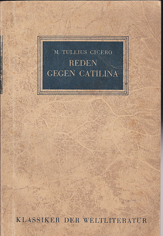 Reden gegen Catilina - Cicero, Marcus Tullius