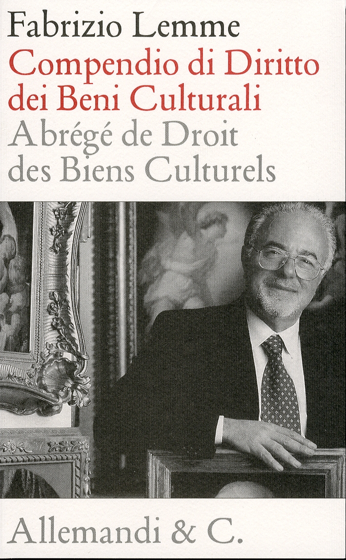 Compendio di diritto dei beni culturali. Abrégé des droit des biens culturels - Fabrizio Lemme