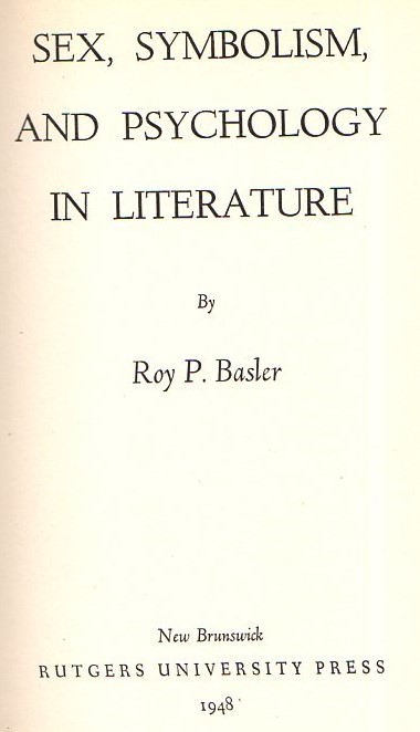 Sex Symbolism And Psychology In Literature By Basler Roy P 1948 Rödner Versandantiquariat 