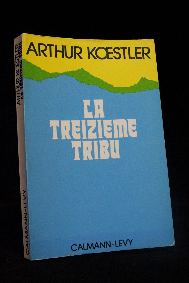 La treizième tribu von KOESTLER Arthur
