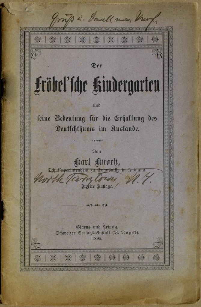 Der Fröbel'sche Kindergarten und seine Bedeutung für die Erhaltung des Deutschthums im Auslande. 2. Aufl. - Knortz, Karl