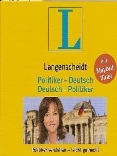 Politiker -Deutsch / Deutsch - Politiker gesprochen - Illner, Maybrit
