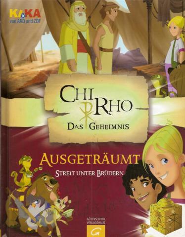 ChiRho: ausgeträumt - Streit unter Brüdern - Rosenstock, Roland / Senbeil, Christiane