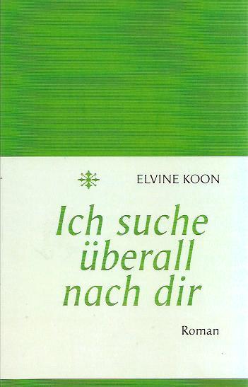 Ich suche überall nach dir - Koon, Elvine