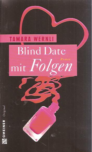 Blind-Date mit Folgen - Wernli, Tamara