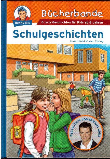 Benny Blu - Bücherbande: Schulgeschichten