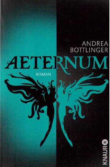 Aeternum. Roman - Bottlinger, Andrea