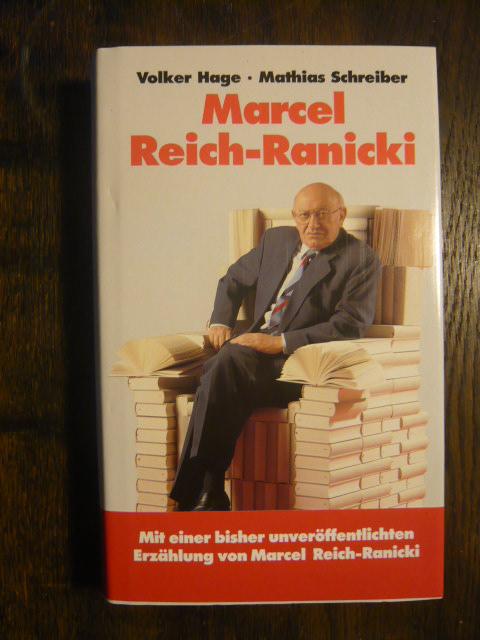 Marcel Reich-Ranicki. - Hage, Volker und Mathias Schreiber
