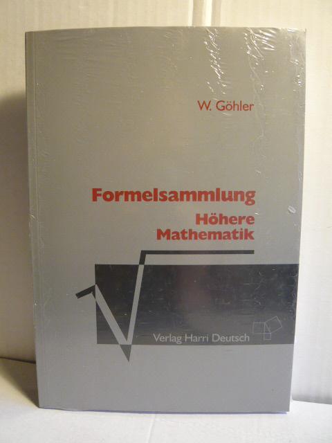 Formelsammlung Höhere Mathematik. - Göhler, Wilhelm