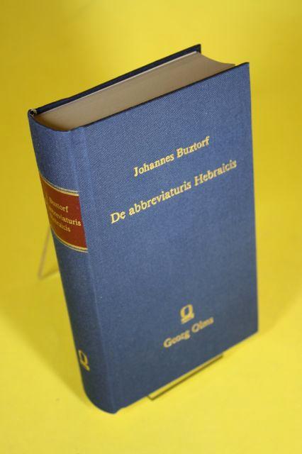 De abbreviaturis Hebraicis liber novus et copiosus Buxtorf, Johann [Fine] [Hardcover]