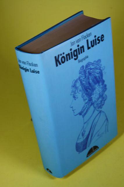 Königin Luise. - Biographie - Flocken, Jan von