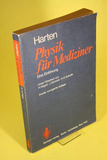 Physik für Mediziner - Eine Einführung - Harten, Hans-Ulrich