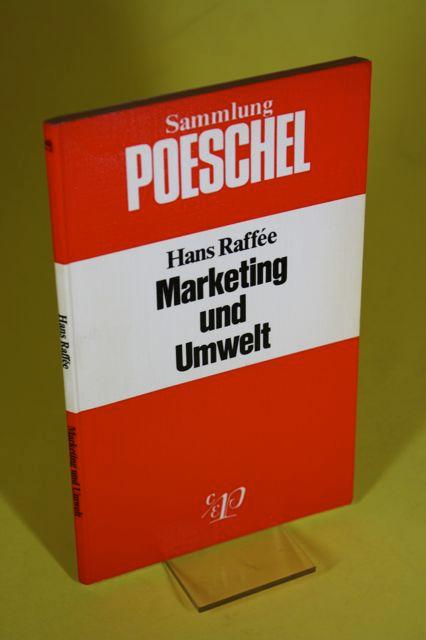 Marketing und Umwelt - Raffee, Hans