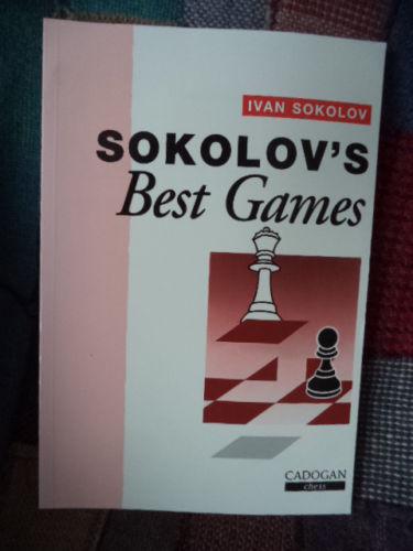 Sokolov's Best Games : Ivan Sokolov