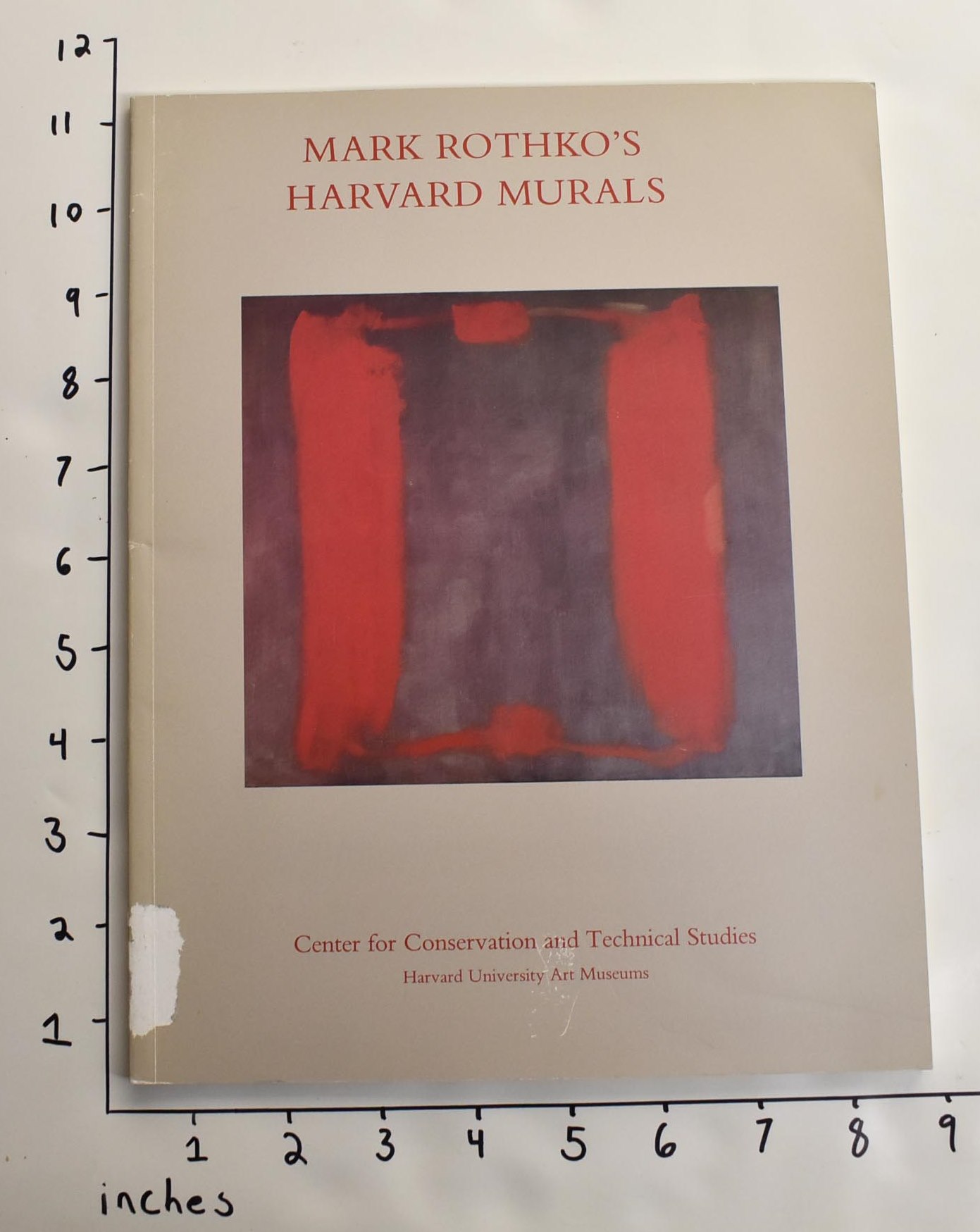 Mark Rothko's Harvard Murals - Cohn, Marjorie B. (editor)