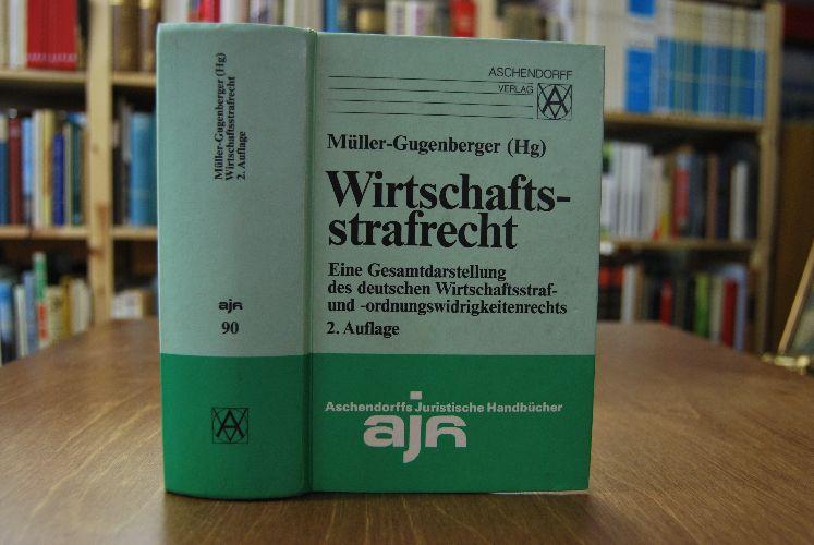 Wirtschaftsstrafrecht. Eine Gesamtdarstellung des deutschen Wirtschaftsstraf- und -ordnungswidrigkeitenrechts. Mit einem Geleitw. von Günther Weinmann, Aschendorffs juristische Handbücher Bd. 90 - Bieneck, Klaus und Christian [Hrsg.] Müller-Gugenberger