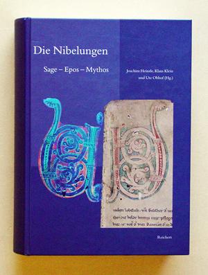 Die Nibelungen. Sage - Epos - Mythos. - Heinzle, Joachim, Klaus Klein u. Ute Obhof (Hg.)