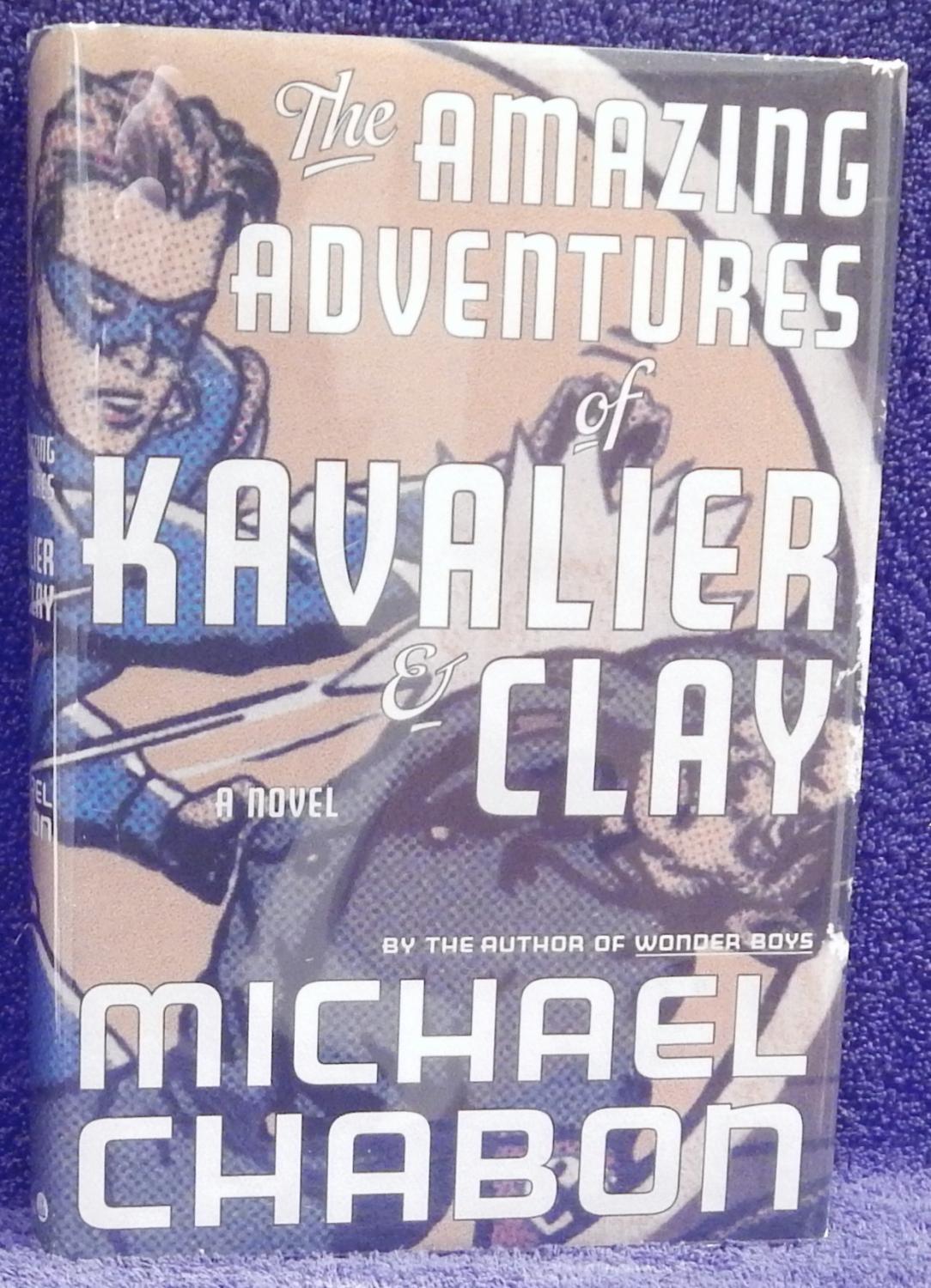 michael chabon the amazing adventures of kavalier & clay 2000 michael chabon the amazing adventures of kavalier & clay 2000