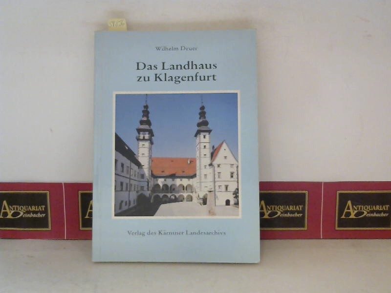 Das Landhaus zu Klagenfurt. - Deuer, Wilhelm