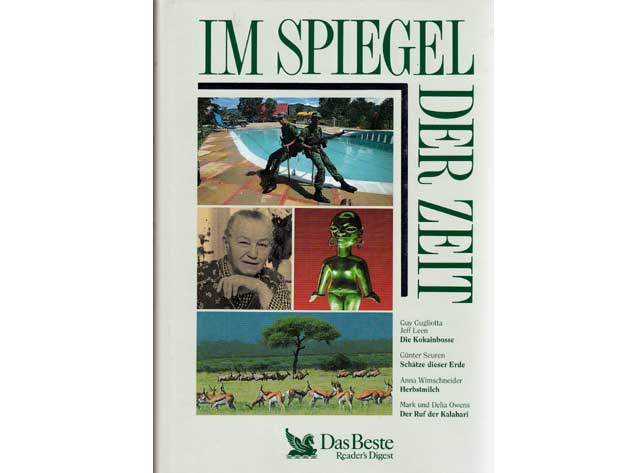 Im Spiegel der Zeit, - Die Kokainbosse, Schätze dieser Erde, Herbstmilch, Der Ruf der Kalahari - Gugliotta, Guy; Leen, Jeff u. a.