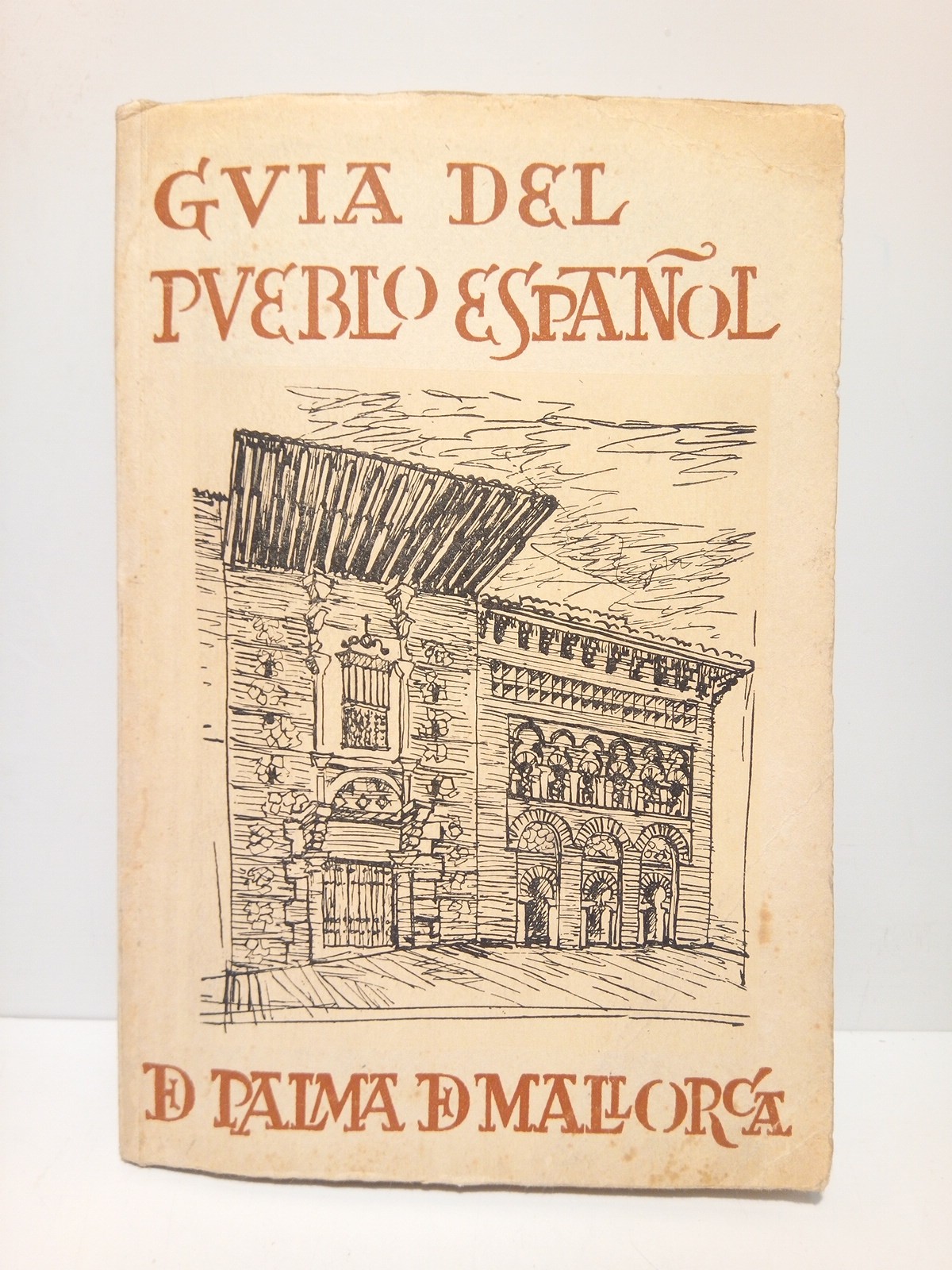Guía del pueblo español de Palma de Mallorca / Ilustraciones de Luis  Gutiérrez Solana by CHUECA GOITIA, Fernando y Francisco Calvo Serraller:  Good / Bien (1967) | Librería Miguel Miranda