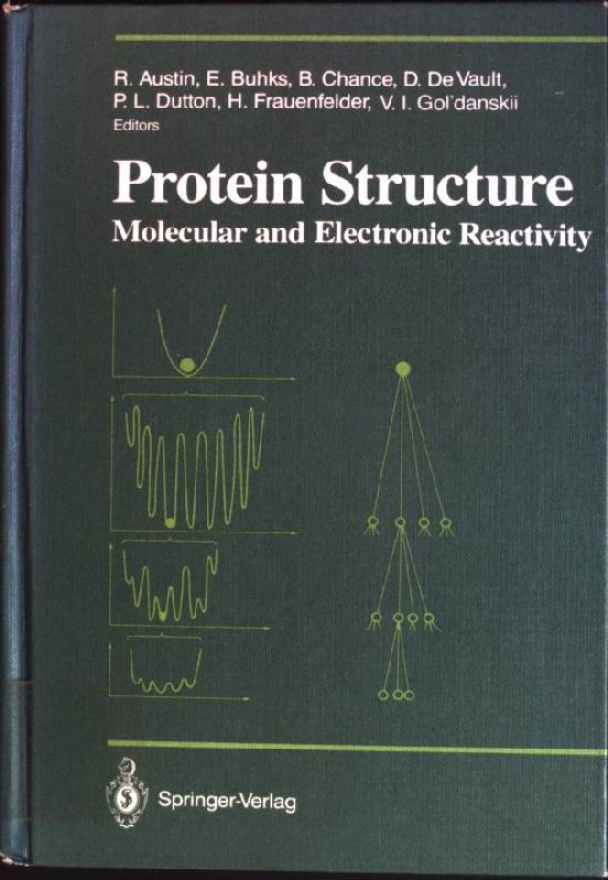 Protein Structure: Molecular and Electronic Reactivity - Austin, Robert, Ephraim Buhks Britton Chance u. a.