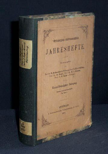 Jahreshefte des Vereins für vaterländische Naturkunde in Württemberg. Einunddreissigster [31.] Jahrgang. - HOFMEISTER, W./ FEHLING, H. v./ FRAAS, O./ KRAUSS, F. v./ ZECH, P. v. (Hrsg);