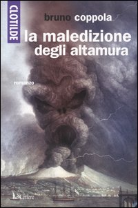 Clotilde e la maledizione degli Altamura - Coppola Bruno