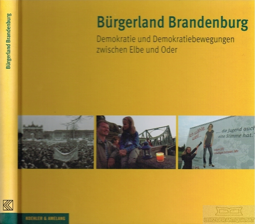 Bürgerland Brandenburg Demokratie und Demokratiebewegung zwischen Elbe und Oder - Rada, Uwe (Redaktion)