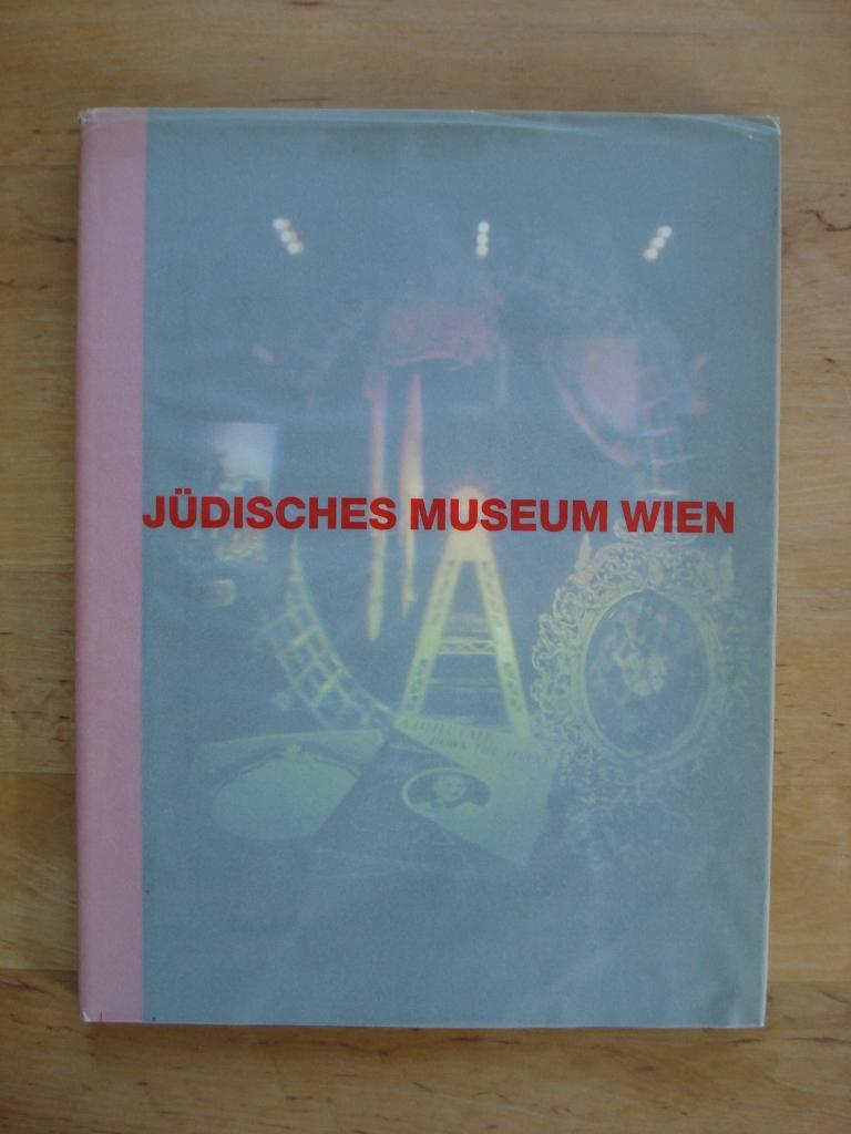 Jüdisches Museum Wien - Schoeps, Prof. Dr. Julius H. / Hanak, Mag. Werner etc. (Hrsg.)