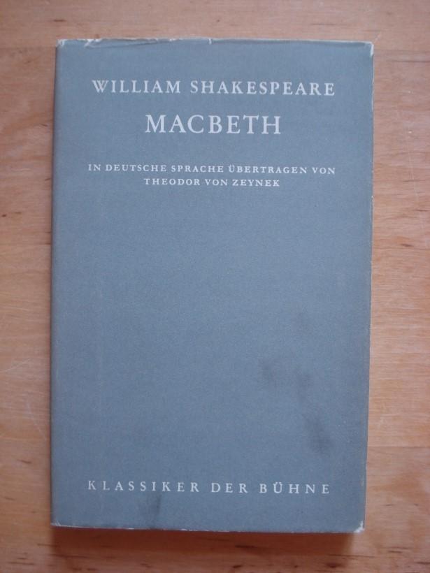 Macbeth In deutsche Sprache übertragen von Theodor von Zeynek von