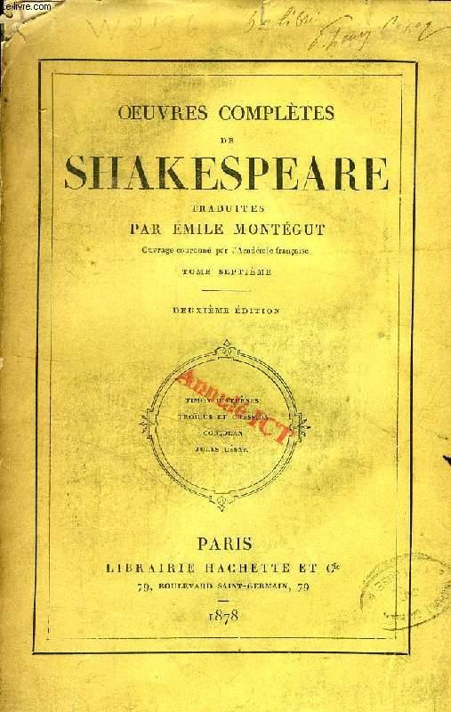 OEUVRES COMPLETES DE SHAKESPEARE, TOME VII by SHAKESPEARE, Par E ...