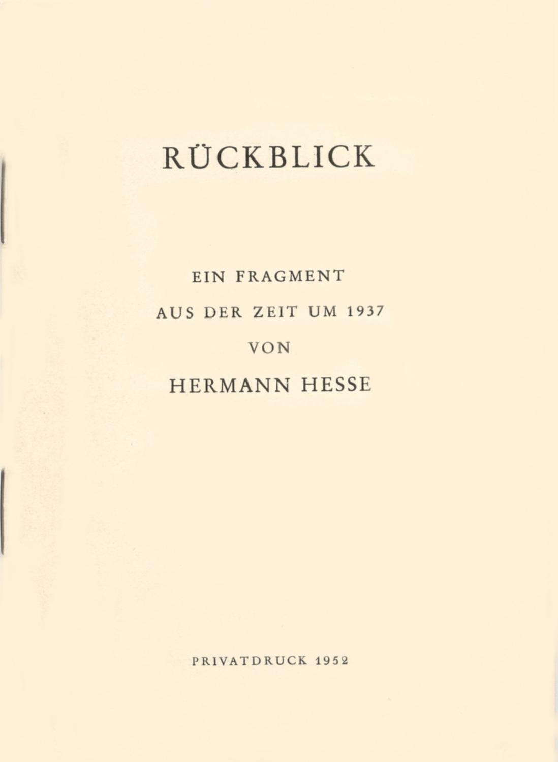 Rückblick (Gedicht). Ein Fragment aus der Zeit um 1937. von Hesse