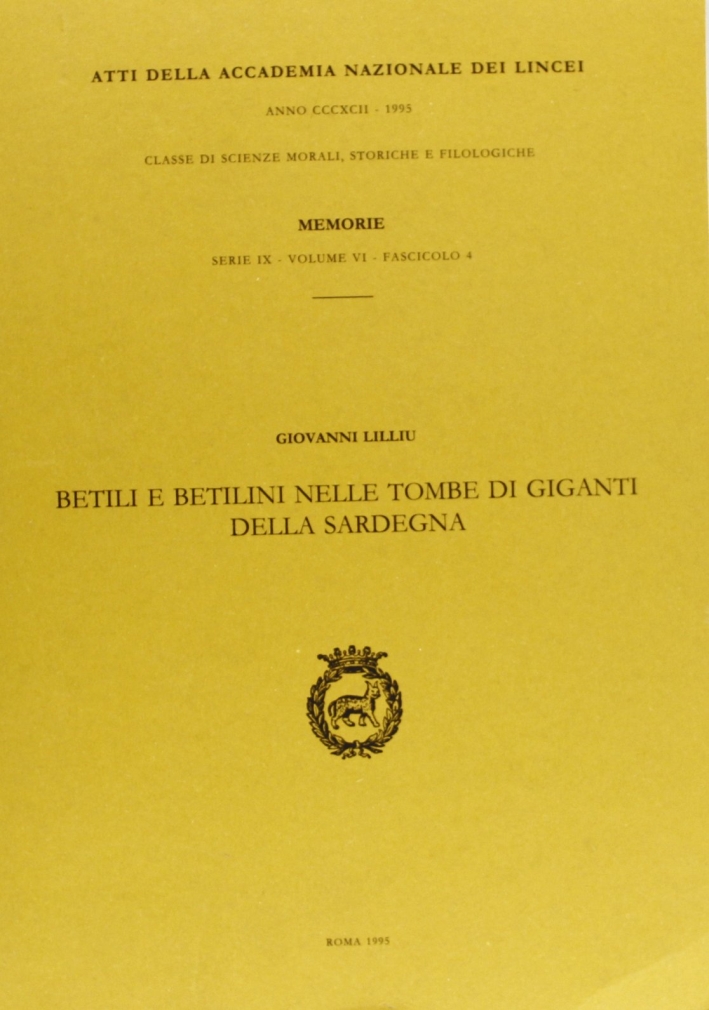 Betili e betilini nelle tombe di giganti della Sardegna - Lilliu Giovanni