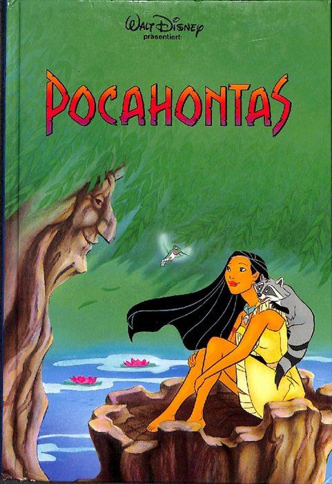 Pocahontas Walt Disney päsentiert eine der schönsten Filmgeschichten - Disney, Walt [Begr.] ; Czernich, Luzia [Übers.]